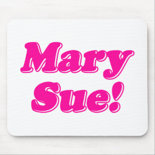 Mousepad Mary Sue!