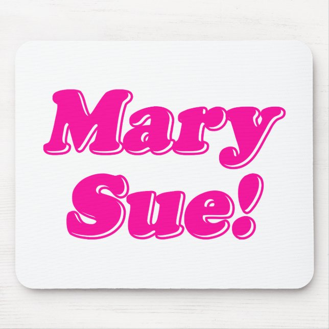 Mousepad Mary Sue! (Frente)