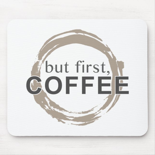 Mousepad Mas Primeiro, Café (Frente)