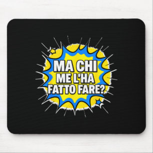 Mousepad Mas Quem Me Fez Fazer Isso_ Como Complicar Minha V