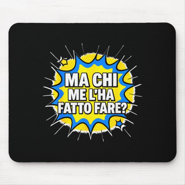 Mousepad Mas Quem Me Fez Fazer Isso_ Como Complicar Minha V (Frente)