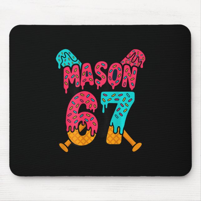 Mousepad Mason 67 Design de Meme de Venda de Sorvete Engraç (Frente)