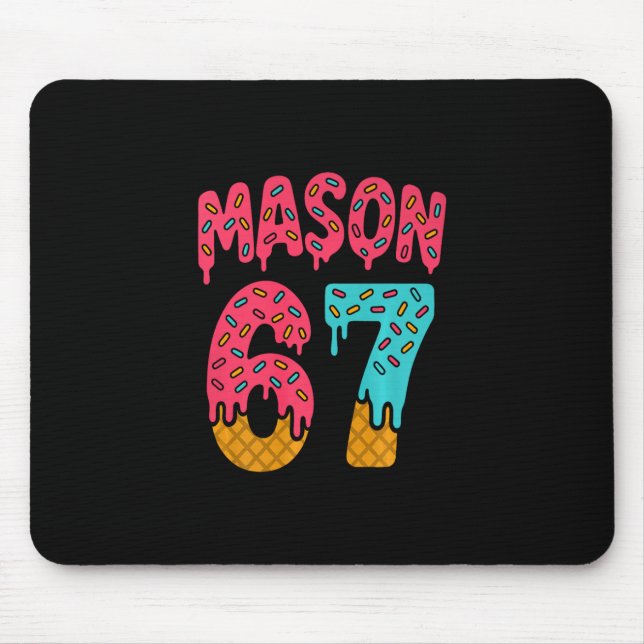Mousepad Mason 67 Ice Cream Meme Funny Six Seven (on Ck) Pr (Frente)