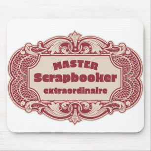 Mousepad Master Scrapbooker Extraordinaire