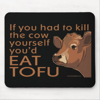 Mousepad Matar da Vaca - Vegan, Vegetariana
