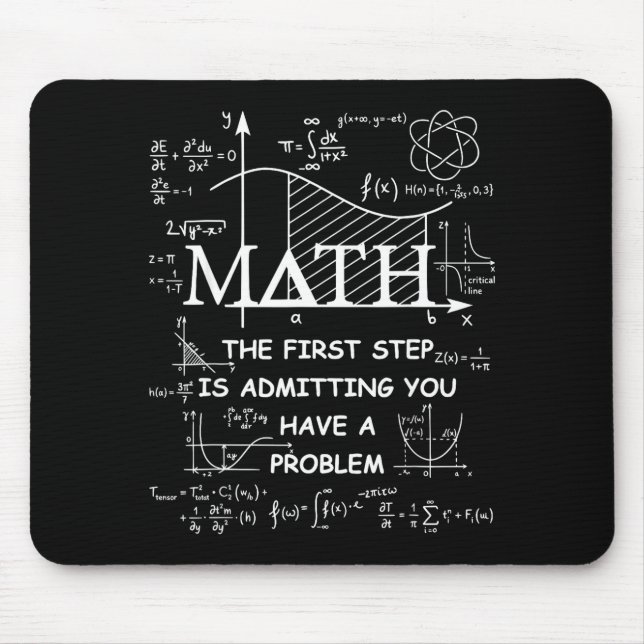 Mousepad Matemática o primeiro passo é admitir que tenho um (Frente)