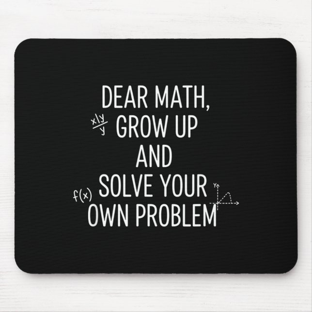 Mousepad Matemática Querida Matemática, Cresça E Resolva Os (Frente)