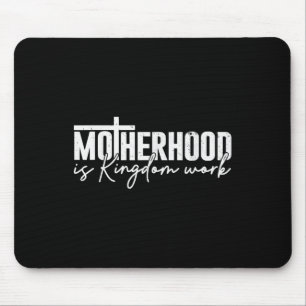 Mousepad Maternidade é Trabalho do Reino Mamãe Mãe Cristã
