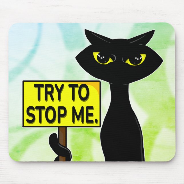 Mousepad Mau Boogie Engraçado Tente Me Parar. Suporte de Mo (Frente)