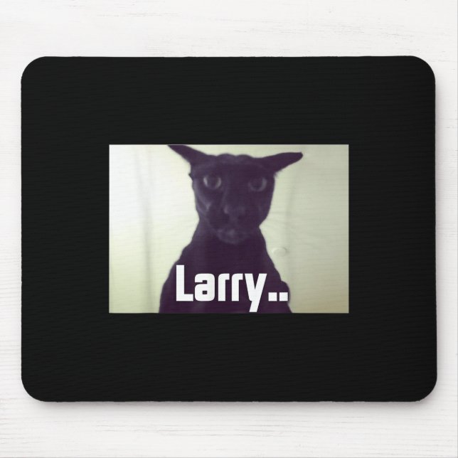 Mousepad Mau Larry Meme Larry Cat Meme Maldito Memes Brainr (Frente)