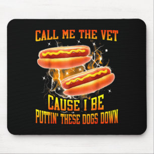 Mousepad Me Chama de Veterinário Porque Eu Estou Derrubando