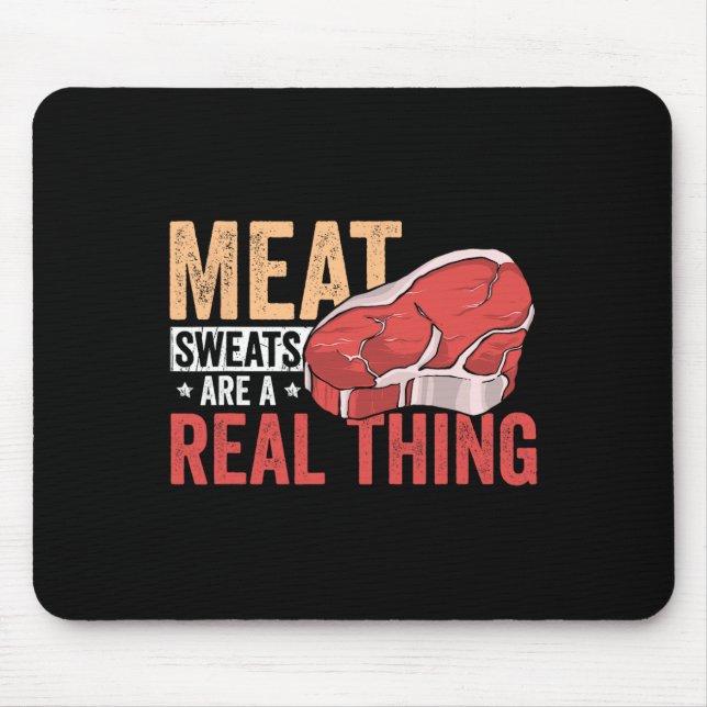Mousepad Meat Sweats Are A Real Thing Bbq Enthusiast  (Frente)