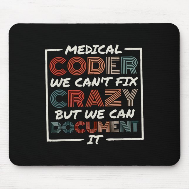 Mousepad Medical Coder We Can't Fix, Medical Nurse Coder  (Frente)