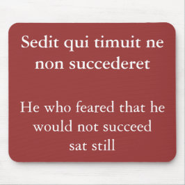 Mousepad Medo do sucesso, citação de Horace