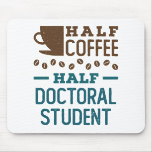 Mousepad Meia Café - Formando De Doutorado PhD