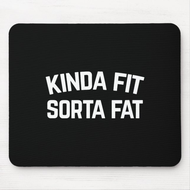 Mousepad Meio Ajustado Gordura Sorta (Frente)