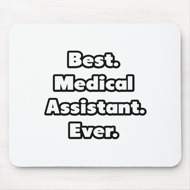 Mousepad Melhor. Assistente médico. Nunca. (Frente)