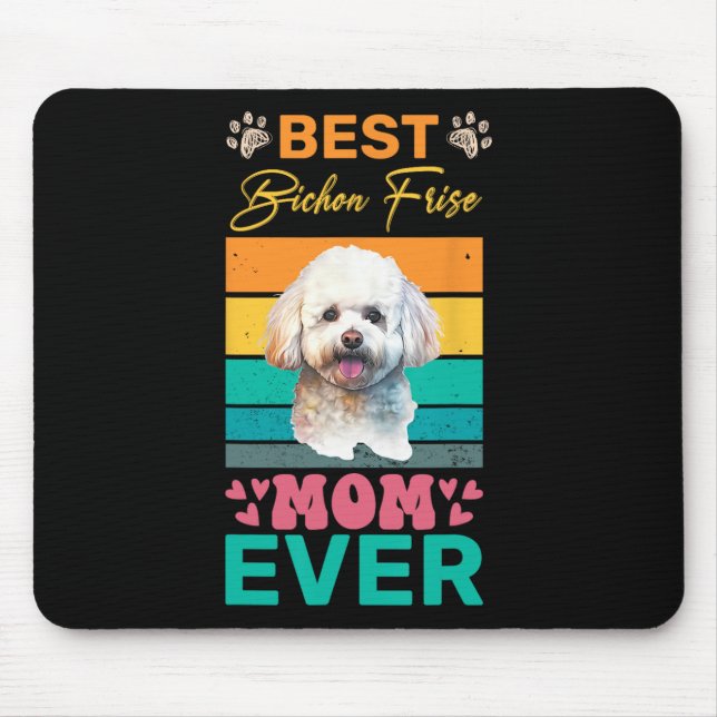 Mousepad Melhor Bichon Frise Mãe Nunca Cachorona Mãe (Frente)