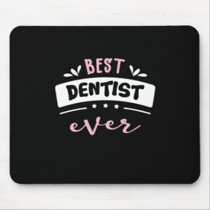 Mousepad Melhor Dentista Alguma Vez Ideia