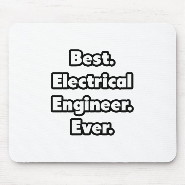 Mousepad Melhor. Engenheiro elétrico. Nunca. (Frente)