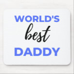 Mousepad Melhor Pai do mundo<br><div class="desc">O melhor design do mundo. Esta é uma pequena citação sentimental que é excelente como um presente de apreço para os pais ou as figuras do pai. Igualmente adequado como presente de pai geral para Dia de os pais,  Aniversário ou Natal.</div>
