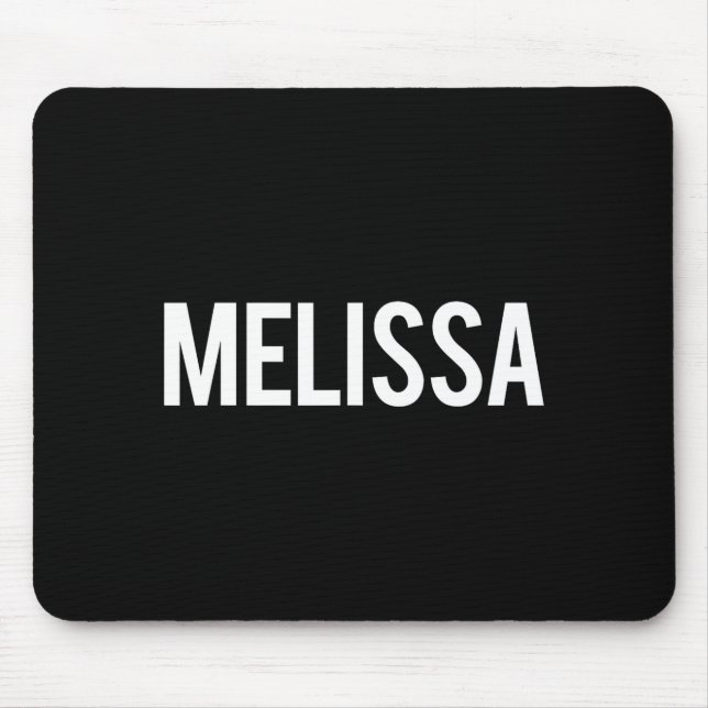 Mousepad Melissa - Cool New Funny Name Fan Gift Tee  (Frente)