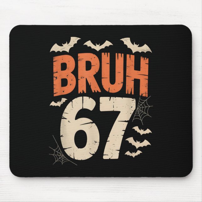 Mousepad Meme Bruh 67 Halloween  (Frente)