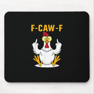 Mousepad Meme de Galo com Citação F-Caw-F