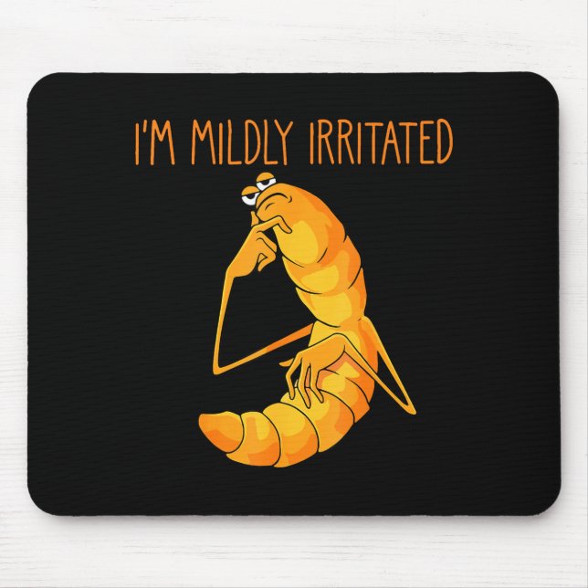 Mousepad Meme de Minhoca Engraçado Estou Levemente Irritado (Frente)