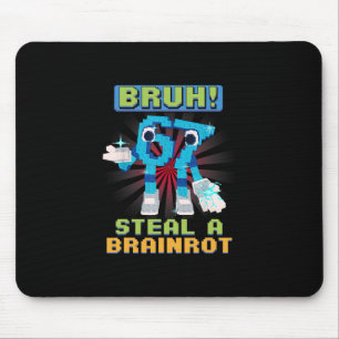 Mousepad Meme de Pixel Engraçado Bruh 67 Rouba Um Brainrot 