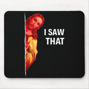 Mousepad Meme engraçado de Jesus que eu vi Citação cristã P