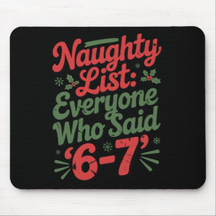Mousepad Meme engraçado de Natal 6-7 Lista Travessa Humor M