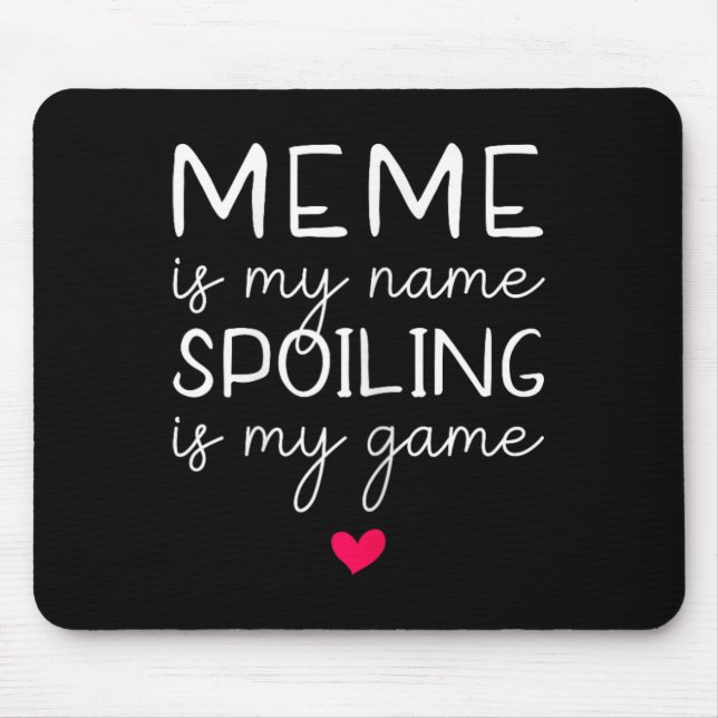 Mousepad "Meme" Meu Nome "Spoiling" É Engraçado. (Frente)