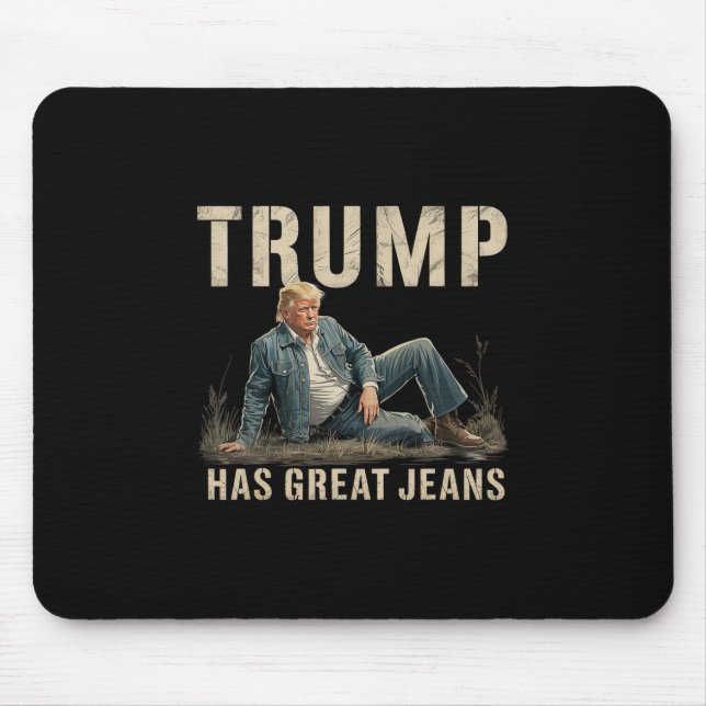 Mousepad Meme Retro Trump Tem Ótimas Calças Jeans  (Frente)