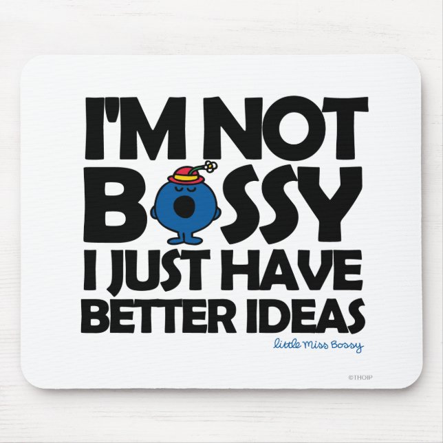 Mousepad Menina Bossy tem ideias melhores (Frente)