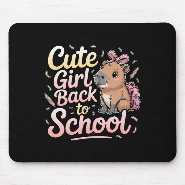 Mousepad Menina Fofa Ck Para a Escola Capyra Primeiro Dia d (Frente)