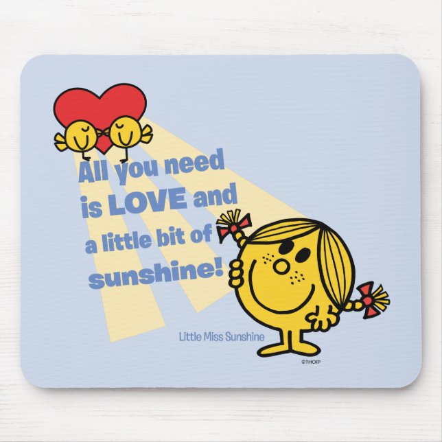Mousepad Menina Sunshine | Tudo O Que Precisa É... (Frente)