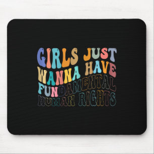 Mousepad Meninas Só Querem Ter Um Fã De Direitos Humanos Fu