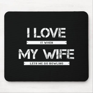 Mousepad Mens Eu Amo Quando Minha Esposa Me Deixa Ir Bolich