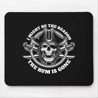 Mousepad Mens might be the reason the is gone pirate