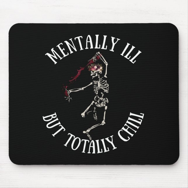 Mousepad Mentalmente doente, mas com citações engraçadas (Frente)