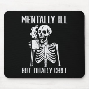 Mousepad Mentalmente Doente, Mas Totalmente Enchendo O Hall