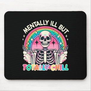 Mousepad Mentalmente Doente, Mas Totalmente Enchida O Skele