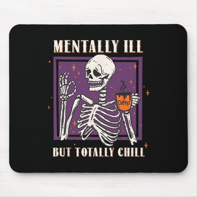 Mousepad Mentalmente Doente, Mas Totalmente Enchido Figurin (Frente)