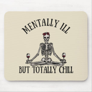 Mousepad Mentalmente doente, mas totalmente frio