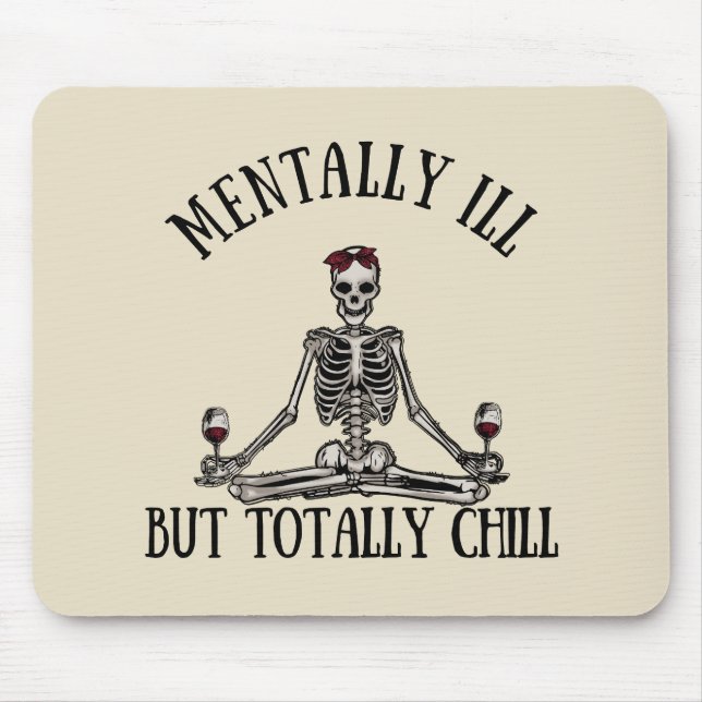 Mousepad Mentalmente doente, mas totalmente frio (Frente)