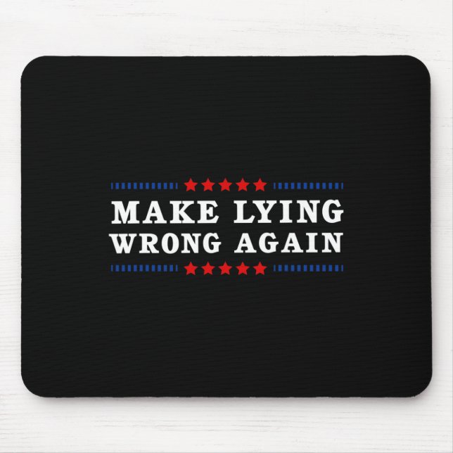 Mousepad Mentir Errado Novamente Anti Trump (Frente)
