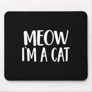 Mousepad Meow, sou um gato - Figurino de Halloween