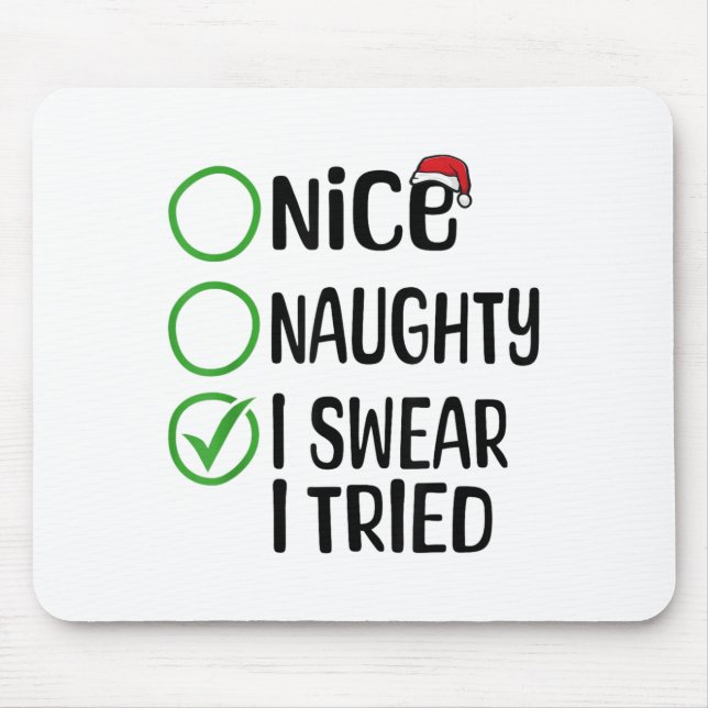 Mousepad Merry Christmas Nice Naughty I Swear I Tried Xmas  (Frente)