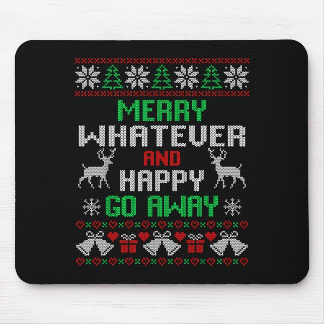 Mousepad Merry Whatever And Happy Funny Christmas Go Away U (Frente)